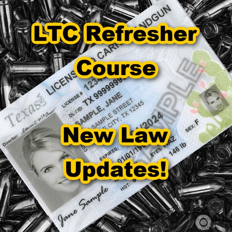 Texas License to Carry LTC Refresher Course - License to carry Texas - concealed carry texas Texas License to Carry Refresher